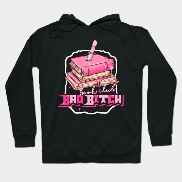 Bad Bitch Book Club, Book Aesthetic Hoodie by ForAnyoneWhoCares